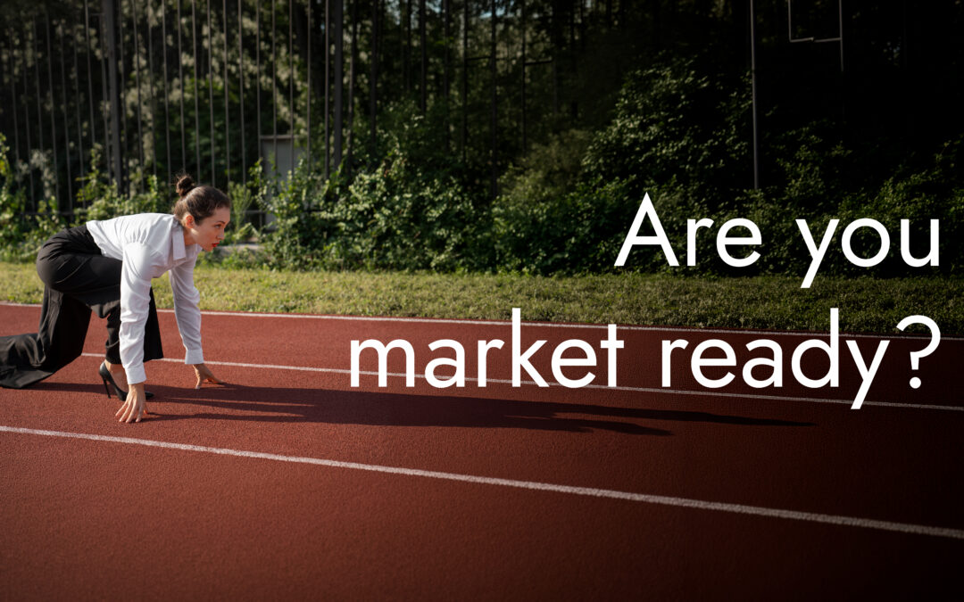 Ready. Set. Move. Are You Market Ready?